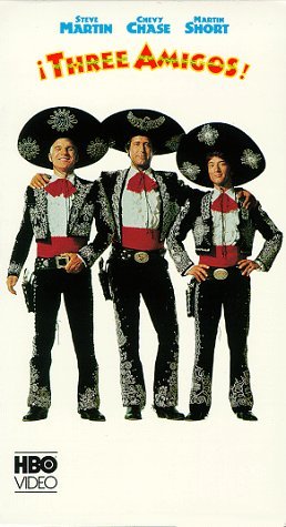 THREE AMIGOS/CHASE/MARTIN/SHORT/MANTEGNA/MA